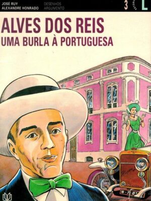 Alves dos Reis: Burla à Portuguesa de José Ruy