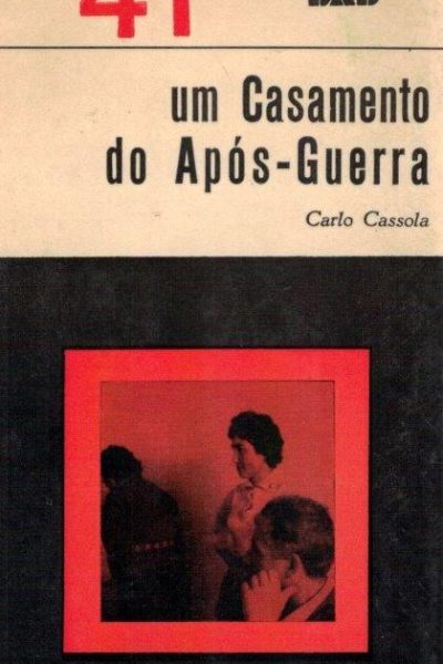 Um Casamento do Após Guerra de Carlo Cassola