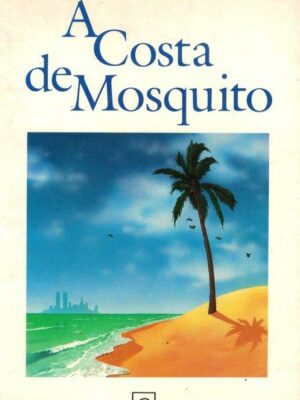 A Costa do Mosquito de Paul Theroux