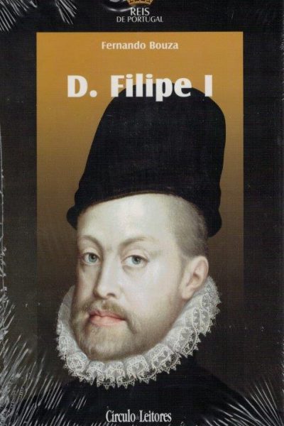 D. Filipe I de Fernando Bouza