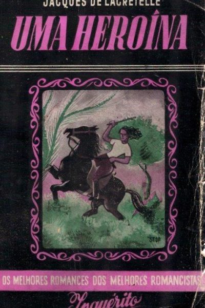 Uma Heroína de Jacques de Lagretelle