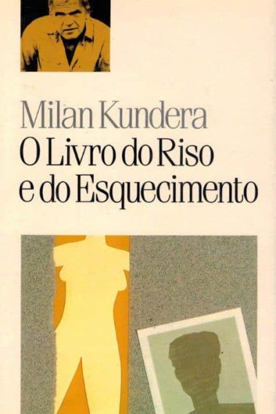 O Livro do Riso e do Esquecimento de Milan Kundera