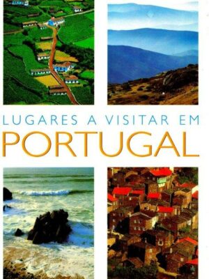 Lugaras a Visitar em Portugal de Inês Mantero
