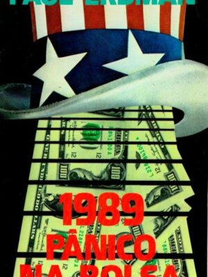 1989: Pânico na Bolsa de Paul Erdman
