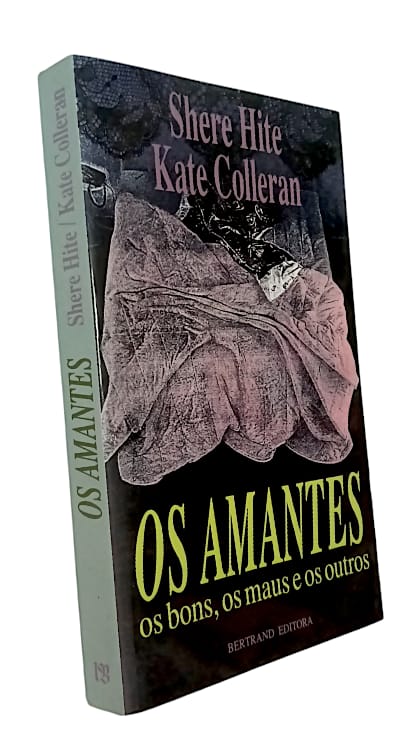 Amantes os Bons os Maus e os Outros, Os