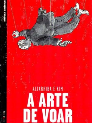 Arte de Voar de António Altarriba e Kim. Lenoir