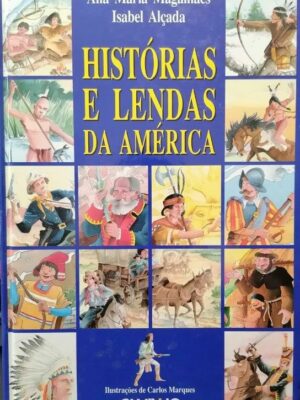 Histórias e Lendas da América de Ana Maria Magalhães