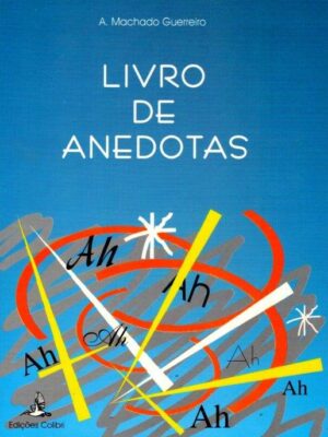 Livros de Anedotas (da inocente à indecente) de A. Machado Guerreiro