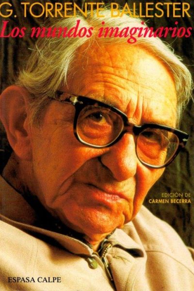Los Mundos Imaginários de Gonzalo Torrente Ballester