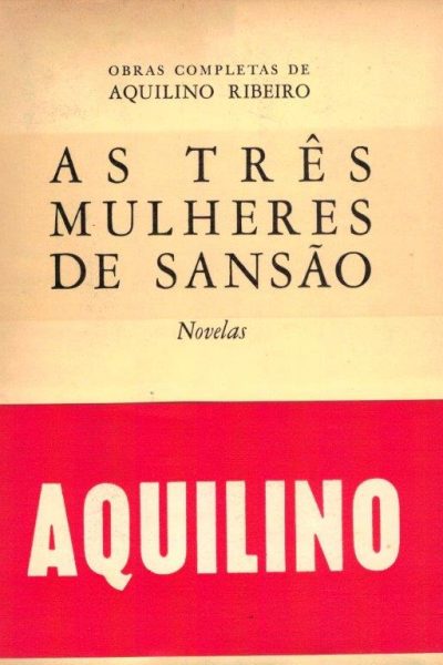 As Três Mulheres de Sansão de Aquilino Ribeiro