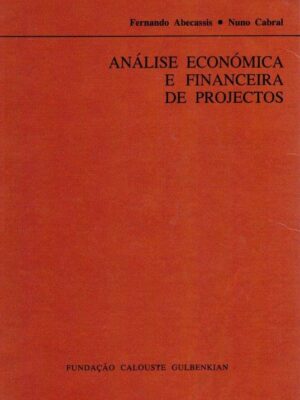 Análise Económica e Financeira de Projectos de Fernando Abecassis
