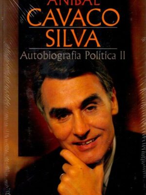 Autobiografia Política II de Aníbal Cavaco Silva