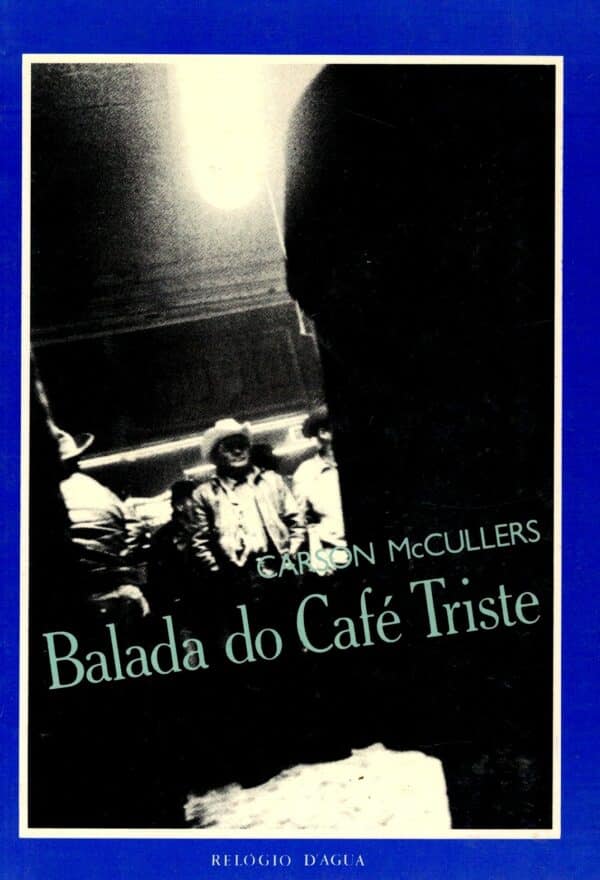 Balada do Café Triste de Carson McCullers