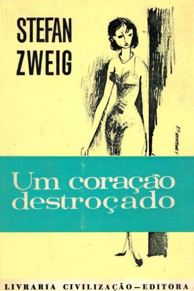 Um Coração Destroçado de Stefan Zweig