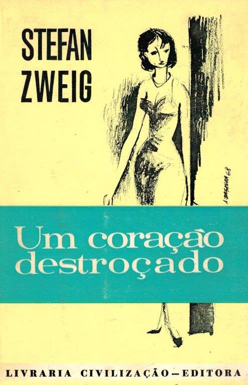 Um Coração Destroçado de Stefan Zweig