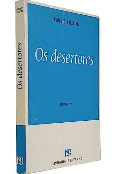 Desertores, Os