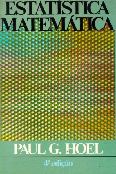 Estatística Matemática de Paul G. Hoel