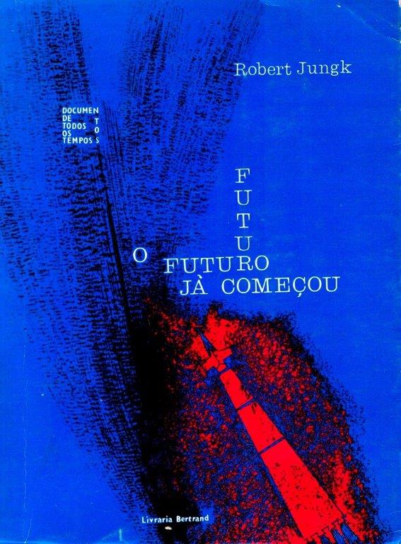 Futuro Já Começou de Robert Jungk