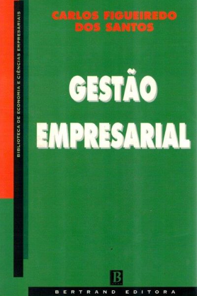 Gestão Empresarial de Carlos Figueiredo dos Santos