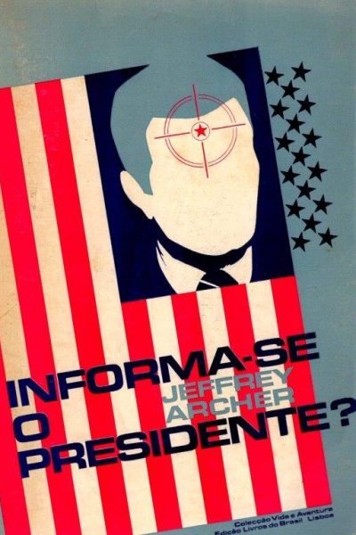 Informa-se o Presidente de Jeffrey Archer