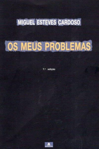 Meus Problemas de Miguel Esteves Cardoso