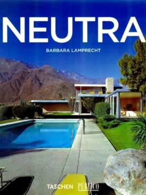Richard Neutra (1892-1970) de Barbara Lamprecht