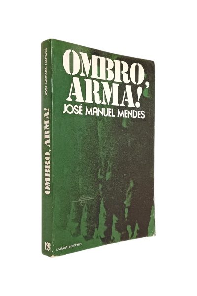 OMBRO ARMA! DE JOSÉ MANUEL MENDES