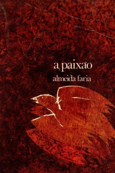 A Paixão de Almeida Faria