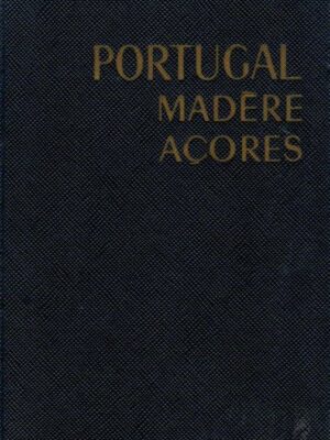 Portugal, Madére-Açores de Magdelaine Parisot
