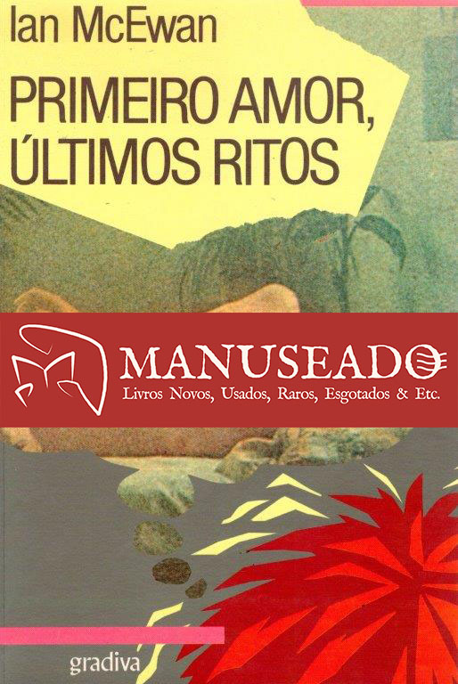 Primeiro Amor, Últimos Rituais de Ian McEwan Manuseado