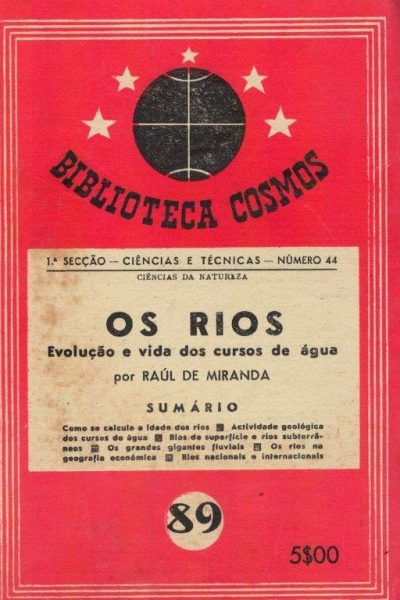 Os Rios: Evolução e Vida dos Cursos de Àgua de Raúl Miranda