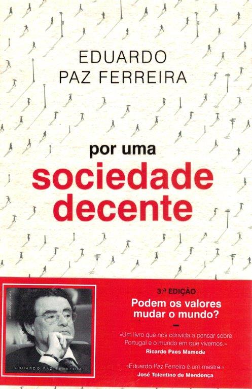 Por uma Sociedade Decente de Eduardo Paz Ferreira