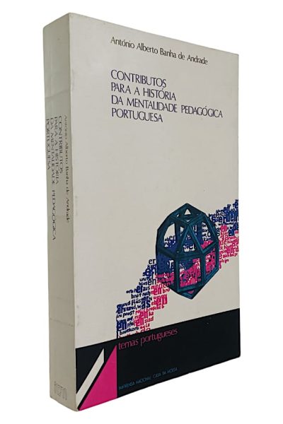 Contributos para a História da Mentalidade Pedagógica Português