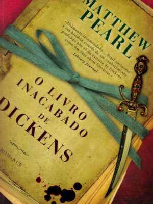 Livro Inacabado de Dickens de Matthew Pearl