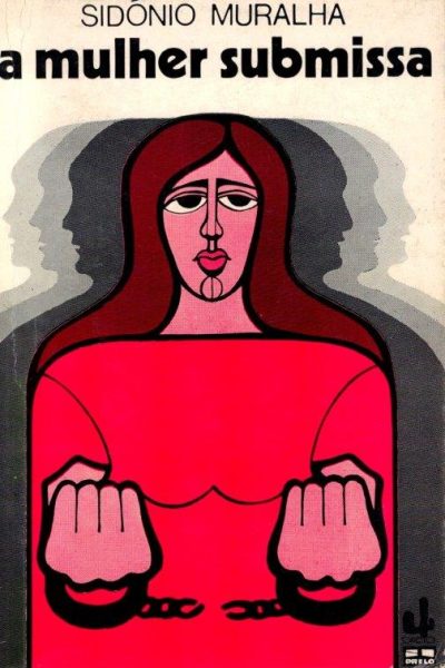 Mulher Submissa de Sidónio Muralh