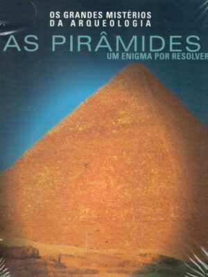 As Pirâmides: Um Enigma por Resolver de Maria Rosário Lubert