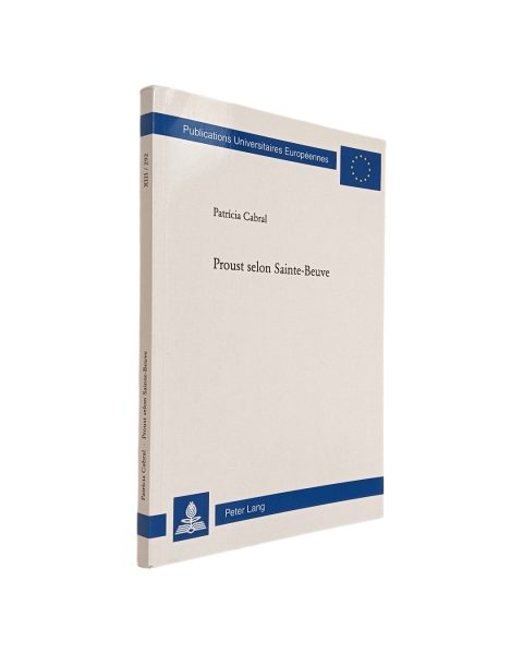 Proust selon Sainte Beuve de Patrícia Cabral