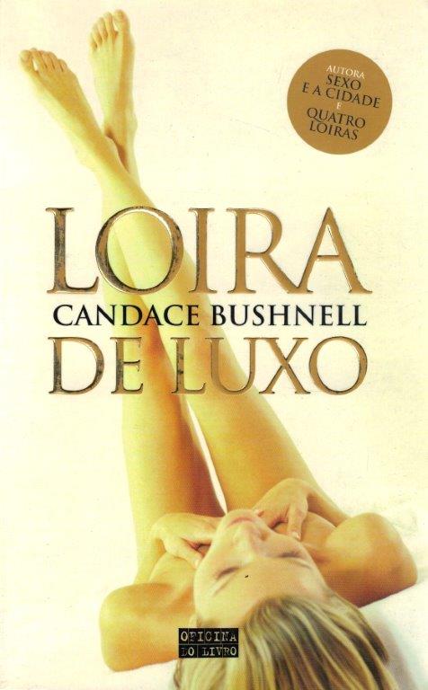 Loira de Luxo de Candace Bushnell