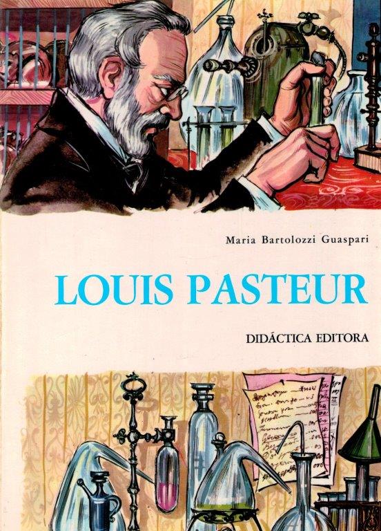 Louis Pasteur de Maria Bartolozzi Guaspari