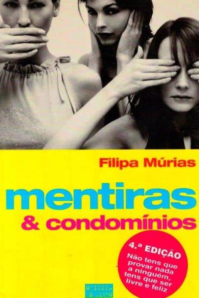 Mentiras & Condominios de Filipa Múrias