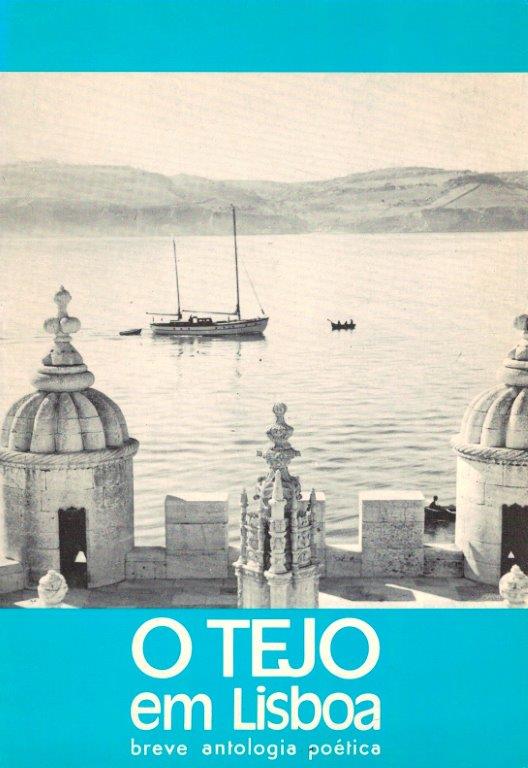 Tejo em Lisboa: Breve Antologia Poética de Mário Braga