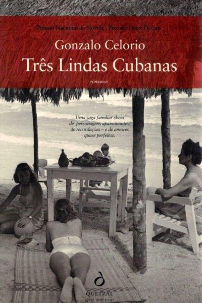 Três Lindas Cubanas de Gonzalo Celorio