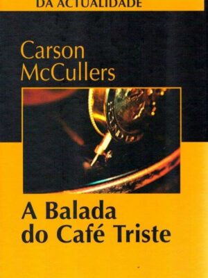 A Balada do Café Triste de Carson McCullers
