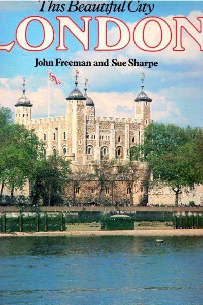 This Beautiful City London de John Freeman e Sue Sharpe