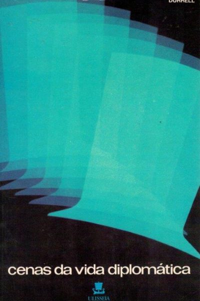 Cenas da Vida Diplomática de Lawrence Durrell