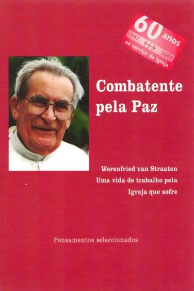 Combatente Pela Paz de Werenfried van Straaten