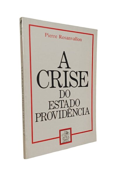 Crise do Estado Providência, A