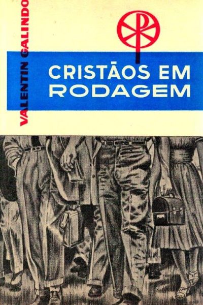 Cristãos em Rodagem de Valentin Galindo