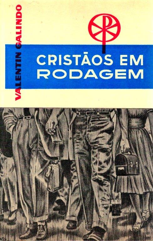 Cristãos em Rodagem de Valentin Galindo