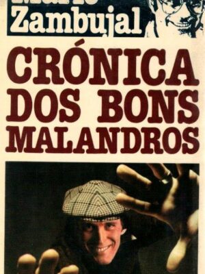 Crónica dos Bons Malandros de Mário Zambujal